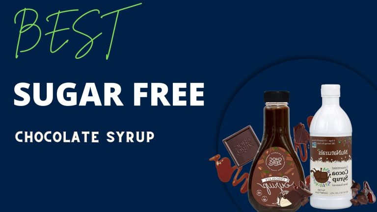 8 Best Sugar-Free Chocolate Syrup for Your Keto Diet