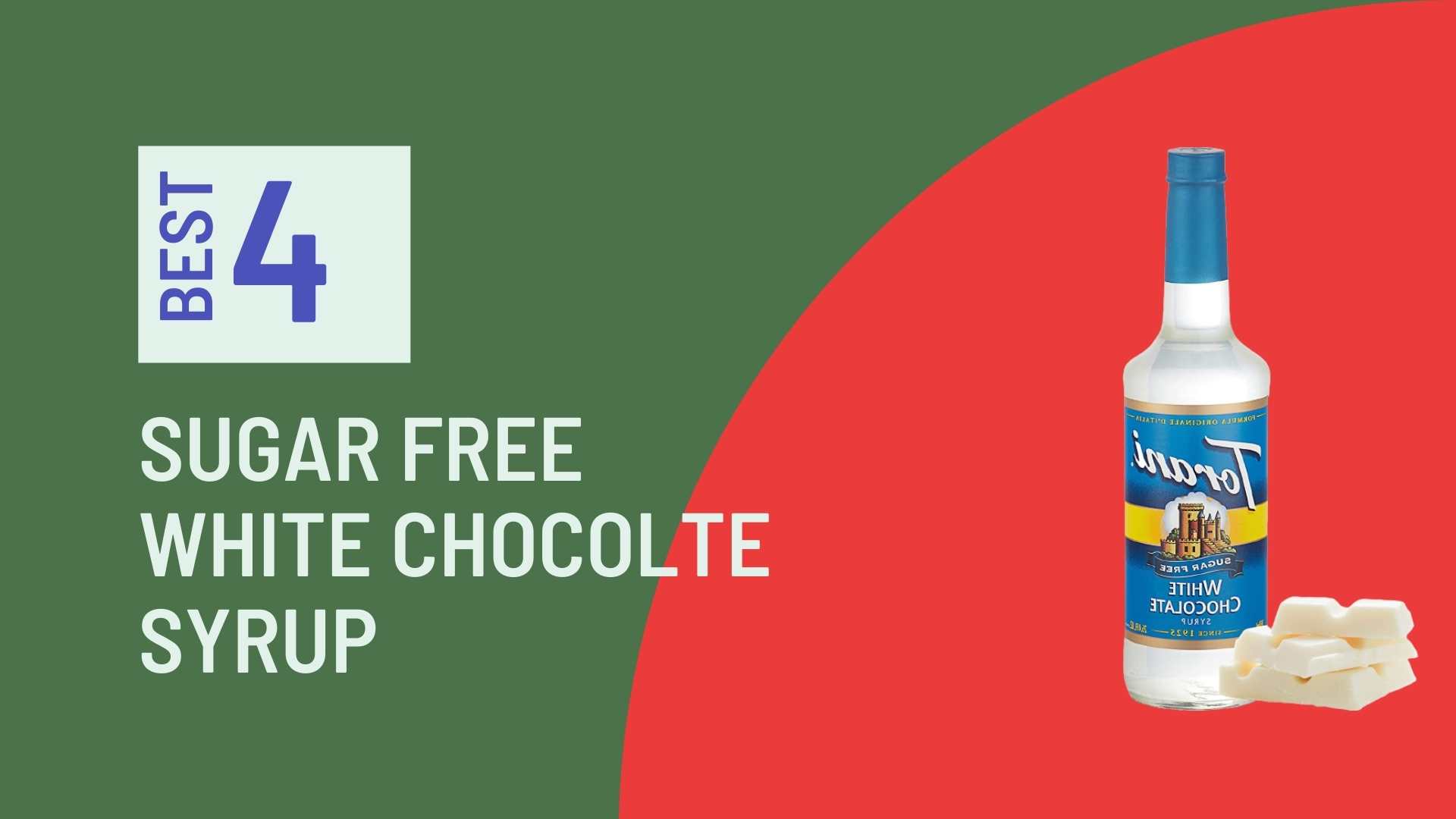 4 Best Sugar-Free White Chocolate Syrup