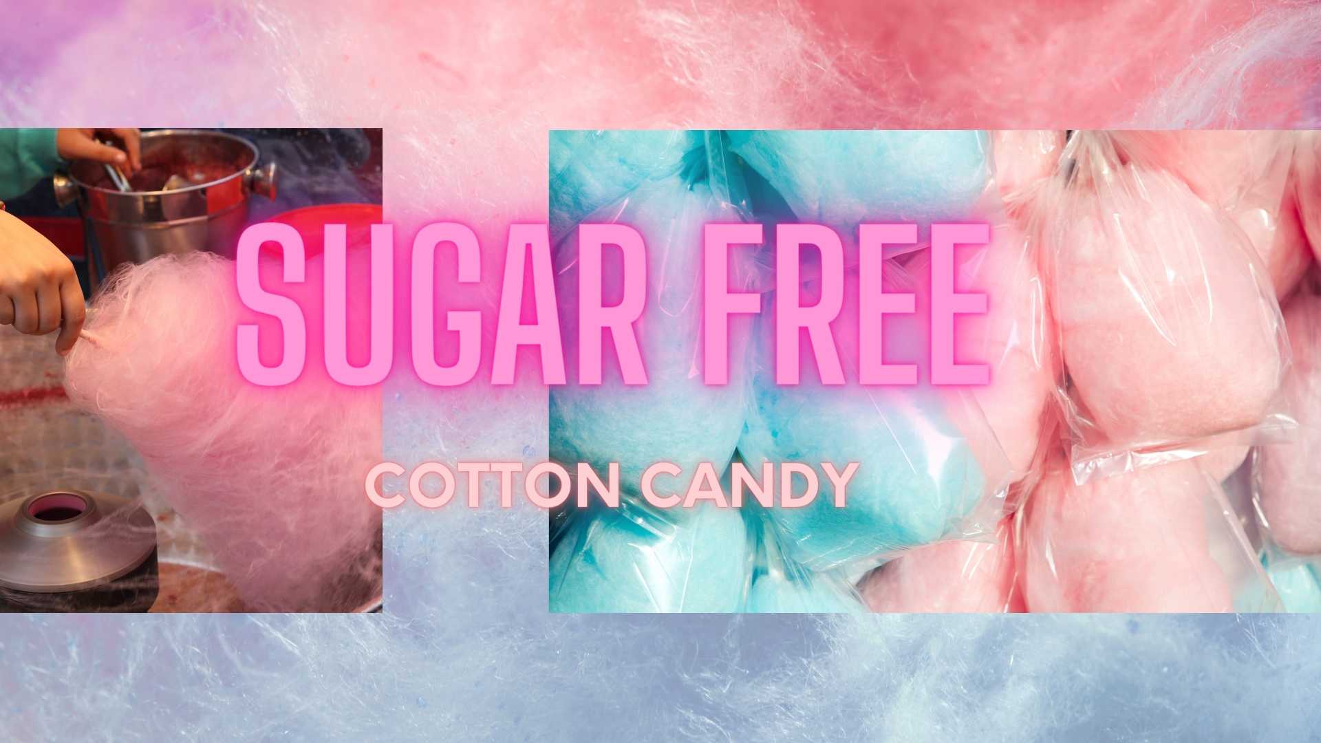 Best Sugar-Free Cotton Candy You must Try
