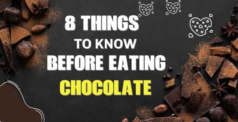 8 Things you should know before eating chocolate